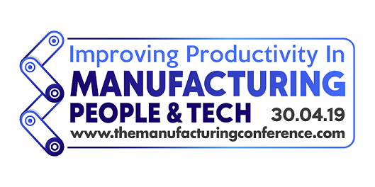 The Manufacturing, People & Tech Conference - Improving Productivity
