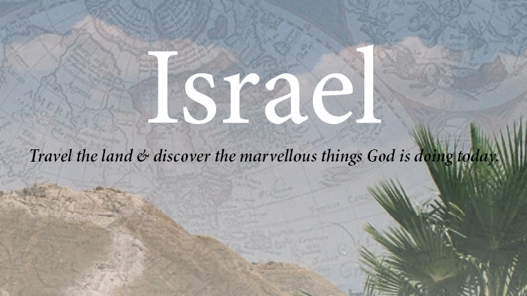 ELLEL Ministries Int. - Israel Tour 2018