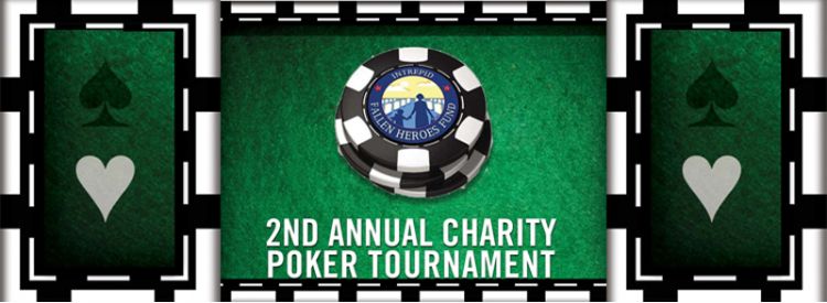 The Intrepid Fallen Heroes Fund Second Annual Charity Poker Tournament