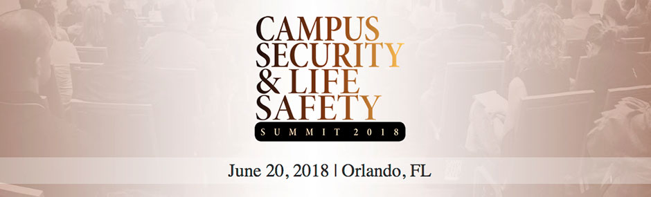 Campus Security & Life Safety Summit Orlando 2018 