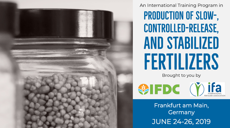 2019  IFDC/IFA Training on Production of Slow-, Controlled-Release and Stabilized Fertilizers