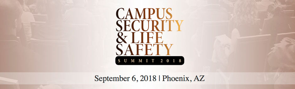 Campus Security & Life Safety Summit Phoenix 2018 