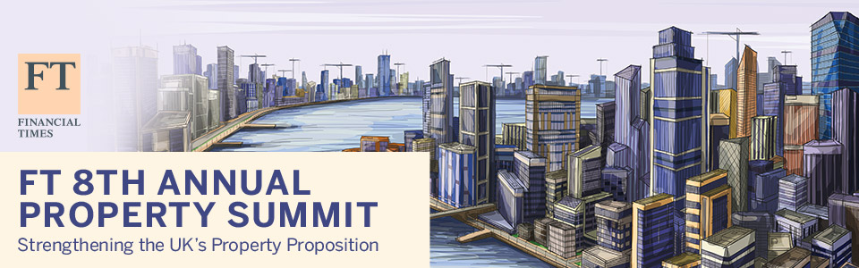 FT 11th annual Property Summit