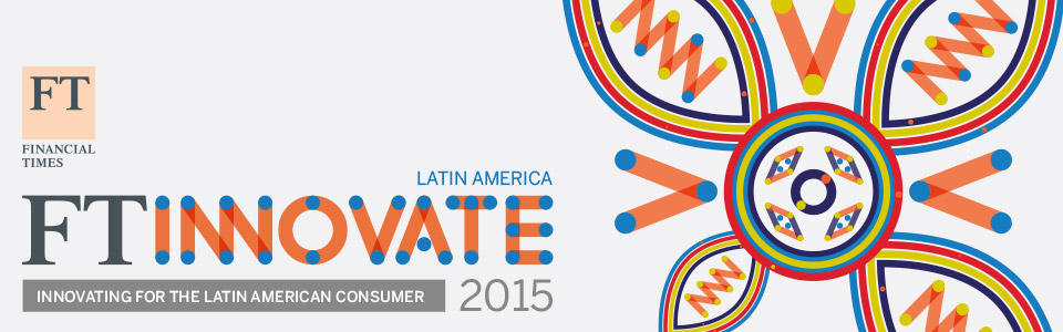 FT Innovate Latin America 2015