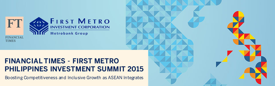 Financial Times - First Metro Philippines Investment Summit