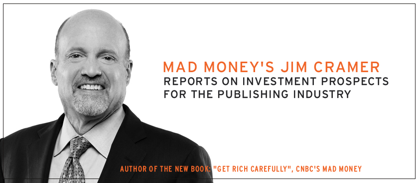 Jim Cramer, author, Get Rich Carefully