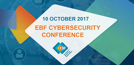 EBF Cybersecurity Conference - Tuesday 10 October 2017