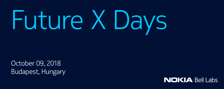 Nokia Bell Labs Future X Days - Budapest 2018