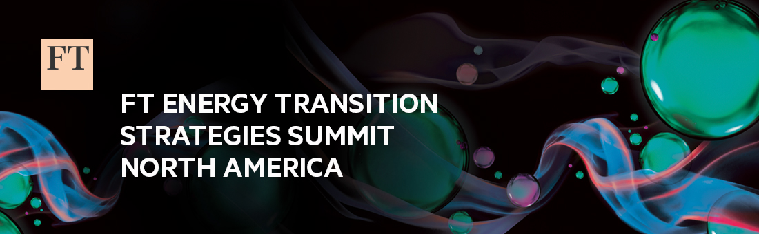 FT Energy Transition Strategies Summit North America