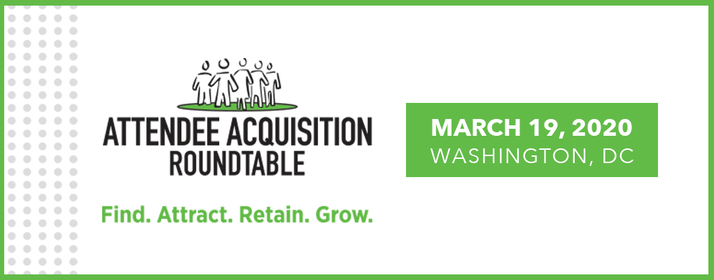 OLD Attendee Acquisition Roundtable 3/20