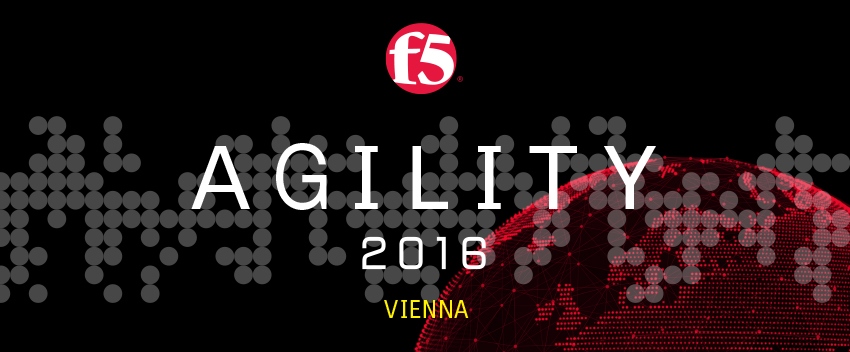 F5 Agility EMEA Summit 2016