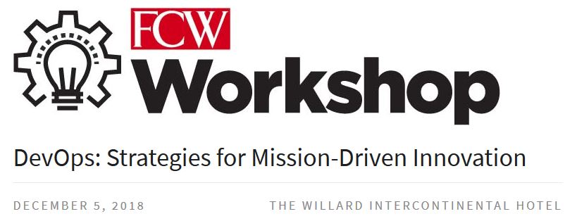 FCW DevOps Workshop: Strategies for Mission-Driven Innovation 