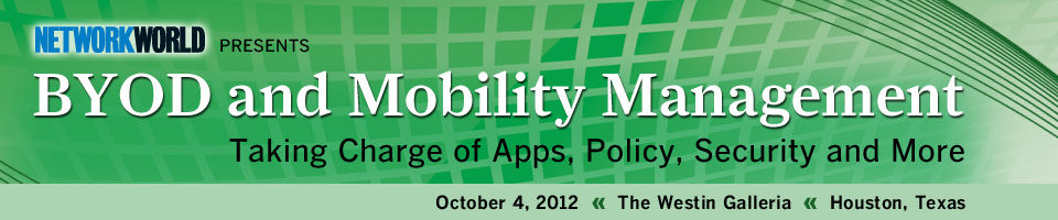 Network World's BYOD & Mobility Management Tech Seminar - Houston