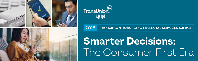 2018 TransUnion Hong Kong Financial Services Summit
