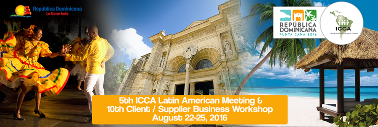 5th ICCA Latin America Meeting & 10th Client/Supplier Business Workshop