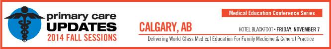 Primary Care UPDATES Fall Calgary 2014