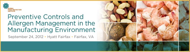 Preventive Controls & Allergen Management in the Manufacturing Environment Symposia