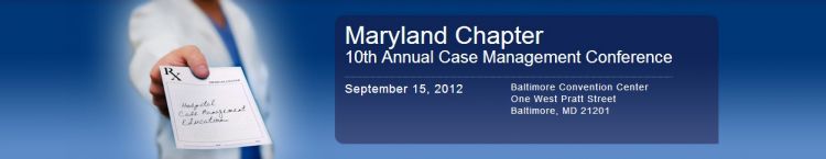2012 Maryland Chapter Case Management Conference