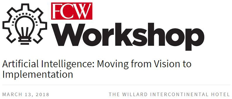FCW Workshop: Artificial Intelligence: Moving from Vision to Implementation