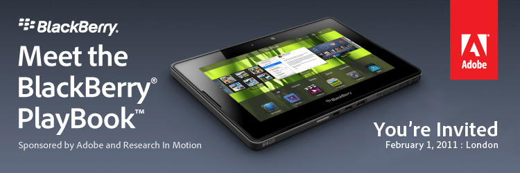 Meet the BlackBerry PlayBook - Sponsored by Adobe and Research in Motion - London