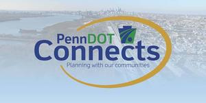 PennDOT Connects-Better Communities through Better Collaboration - January 24, 2018