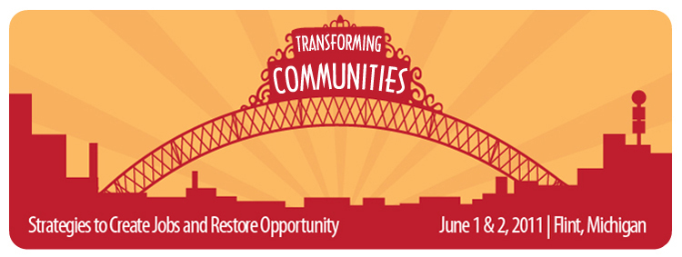 Transforming Communities; Creating Jobs and Restoring Opportunity