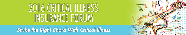 2016 Critical Illness Insurance Forum