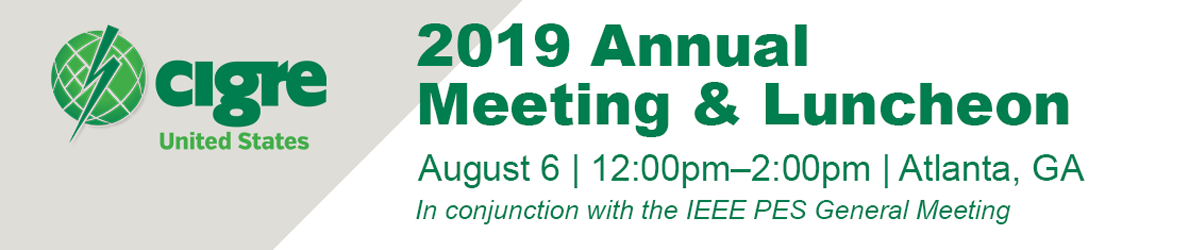 CIGRE USNC Annual Meeting and Luncheon