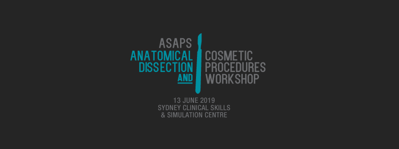 2019 ASAPS Anatomical Dissection and Cosmetic Procedures Workshop