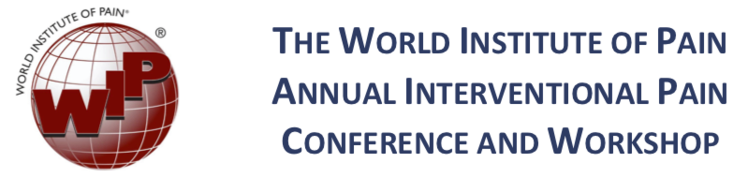 The World Institute of Pain Annual Interventional Pain Conference and Workshop