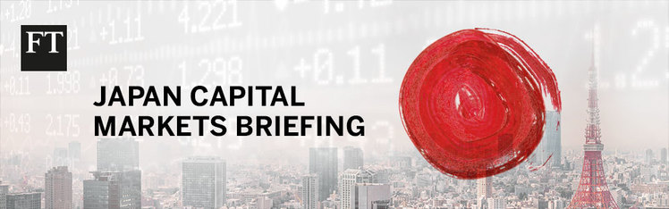 Japan Capital Markets Briefing