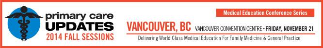 Primary Care UPDATES Fall Vancouver 2014