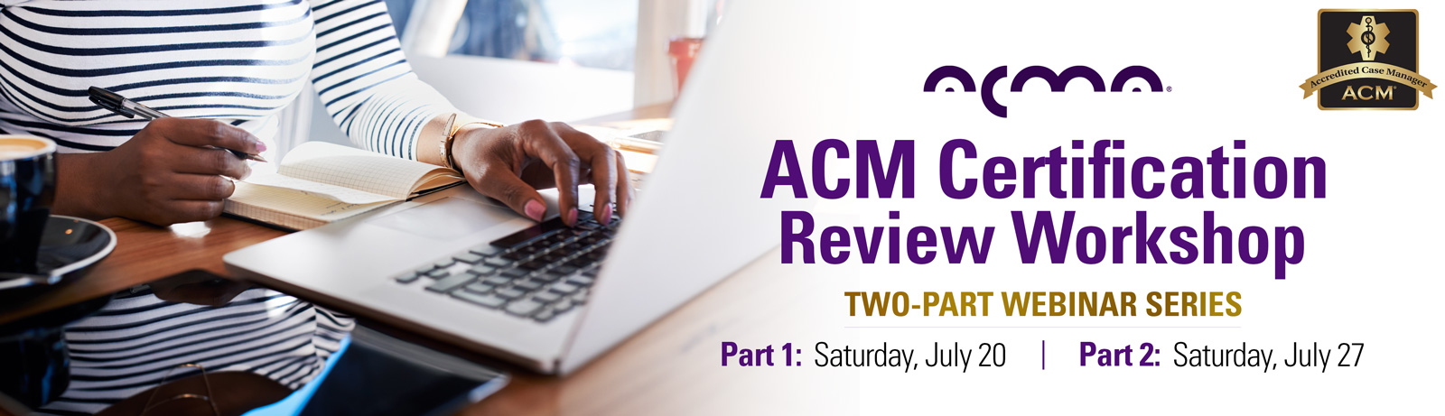 Summer 2019: ACM Certification Webinar Series