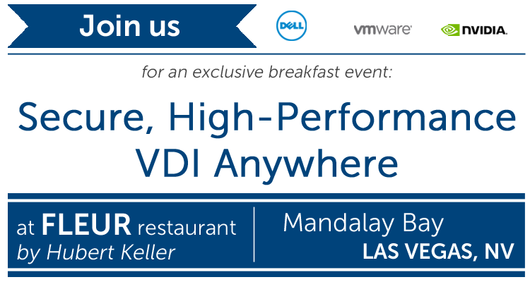 Dell, VMware & NVIDIA Executive Breakfast at VMworld 2016