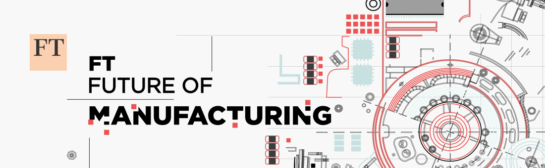 FT Future of Manufacturing Summit