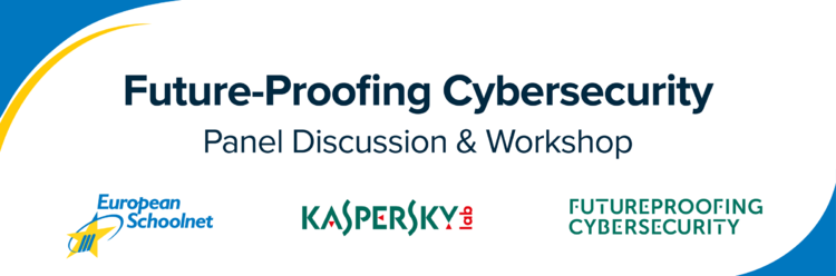 Future-Proofing Cybersecurity Panel Discussion & Workshop