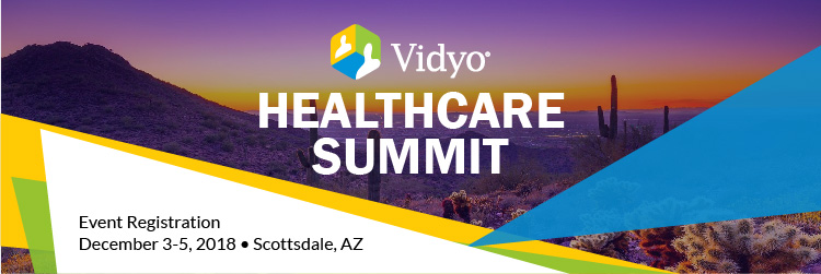 2018 Vidyo Healthcare Summit