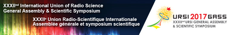 XXXIInd General Assembly and Scientific Symposium of the International Union of Radio Science (URSI 2017)