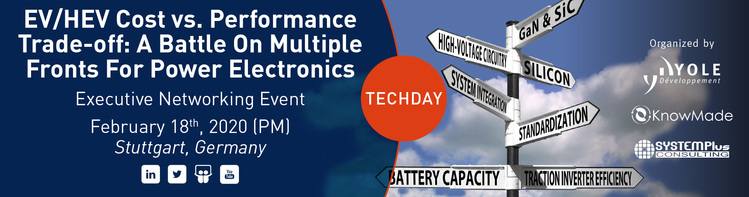 TechDay: EV/HEV cost vs. performance trade-off: a battle on multiple fronts for power electronics