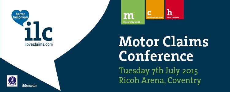ILC: 6th Annual Motor Claims Conference