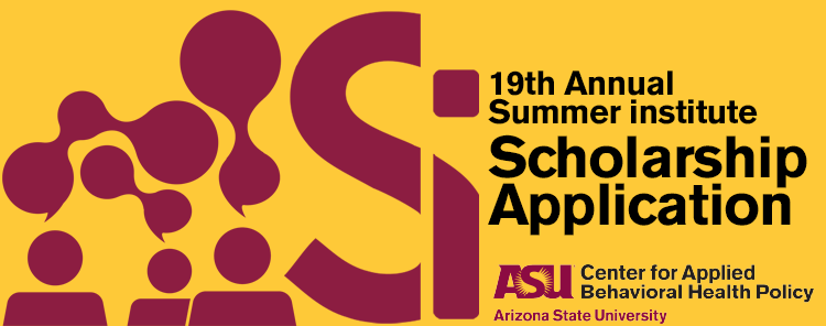 Scholarship Application 19th Annual Summer Institute Conference