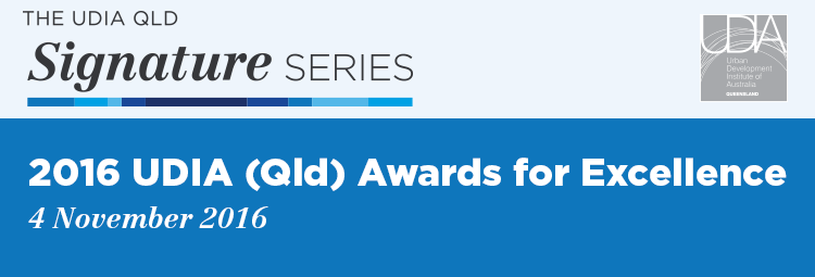 2016 UDIA (Qld) Awards for Excellence Submissions