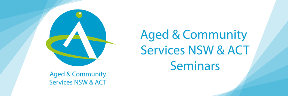 Afternoon Seminar - Aged Care Financial Reporting