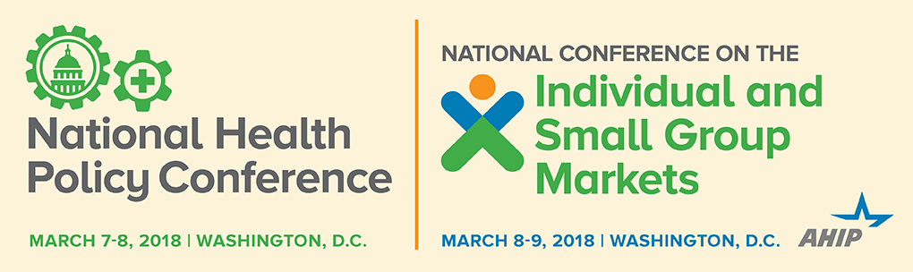 2018 National Health Policy Conference & National Conference on the Individual and Small Group Markets