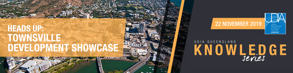 Heads Up: Townsville Development Showcase