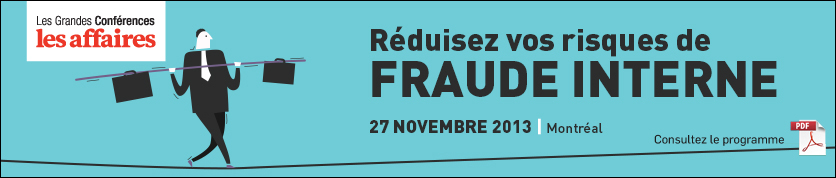Réduisez vos risques de fraude interne - 27 et 28 novembre 2013