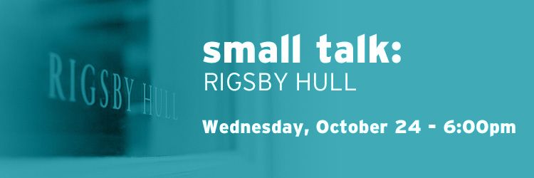 Small Talk Rigsby Hull
