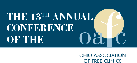 Ohio Association of Free Clinics 13th Annual Conference