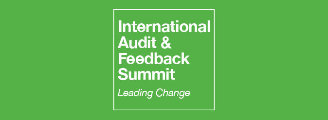 International Audit and Feedback Summit: Leading Change