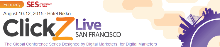 ClickZ Live San Francisco 2015